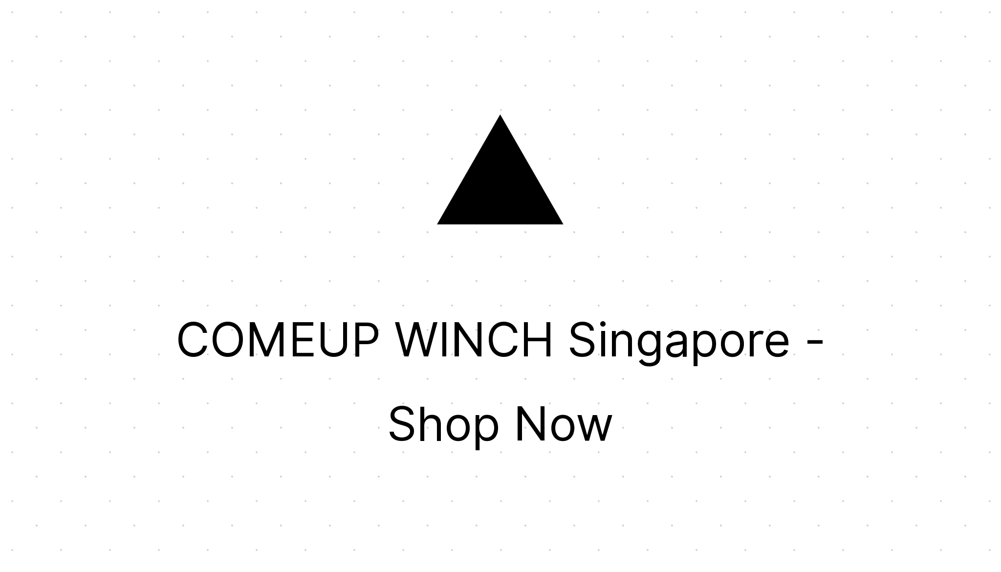 Comeup Winch Singapore Shop Now Eezee